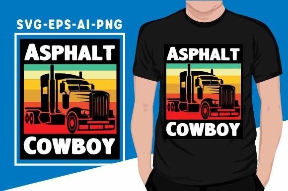 Asphalt Cowboy Cool Truck Driver Design Review